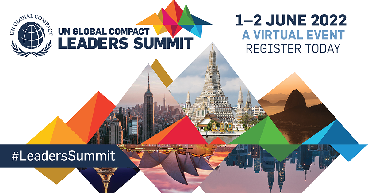 UN GLOBAL COMPACT LEADERS SUMMIT A Virtual Event 12 June 2022